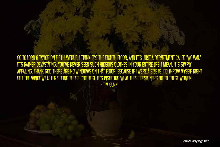 Thank You Lord God Quotes By Tim Gunn Thank You Lord God Quotes By Tim Gunn