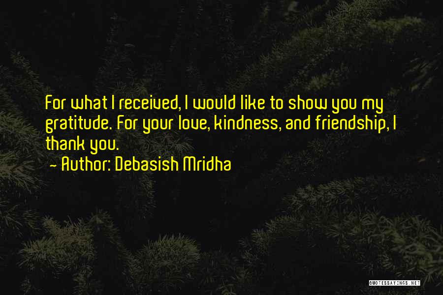 Thank You Love Friendship Quotes By Debasish Mridha