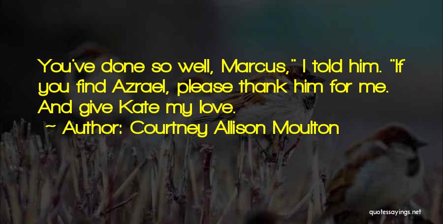 Thank You Love Quotes By Courtney Allison Moulton