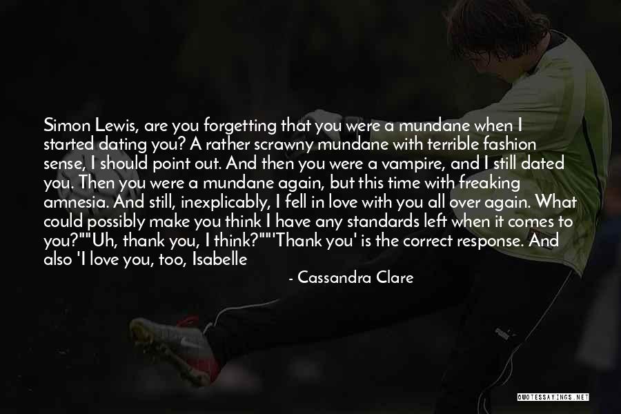 Thank You Love You Quotes By Cassandra Clare Thank You Love You Quotes By Cassandra Clare