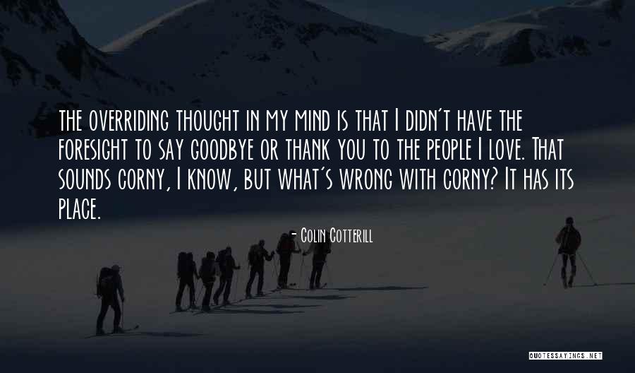 Thank You Love You Quotes By Colin Cotterill Thank You Love You Quotes By Colin Cotterill