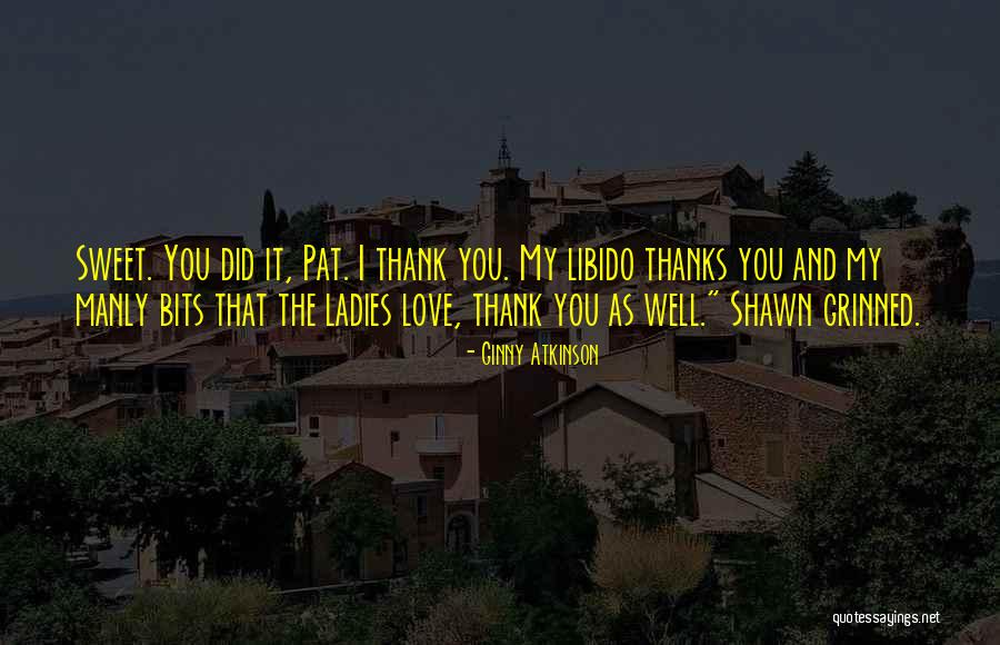 Thank You Love You Quotes By Ginny Atkinson Thank You Love You Quotes By Ginny Atkinson