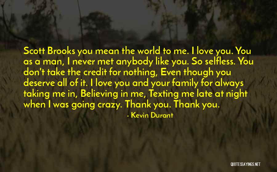 Thank You Love You Quotes By Kevin Durant