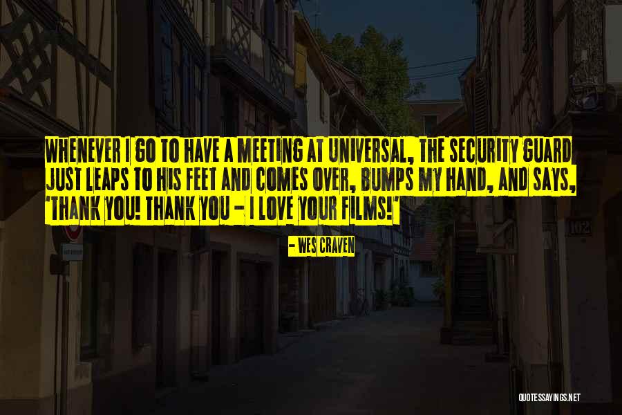 Thank You Love You Quotes By Wes Craven Thank You Love You Quotes By Wes Craven