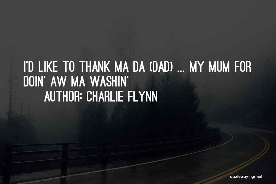 Thank You Ma'am Quotes By Charlie Flynn