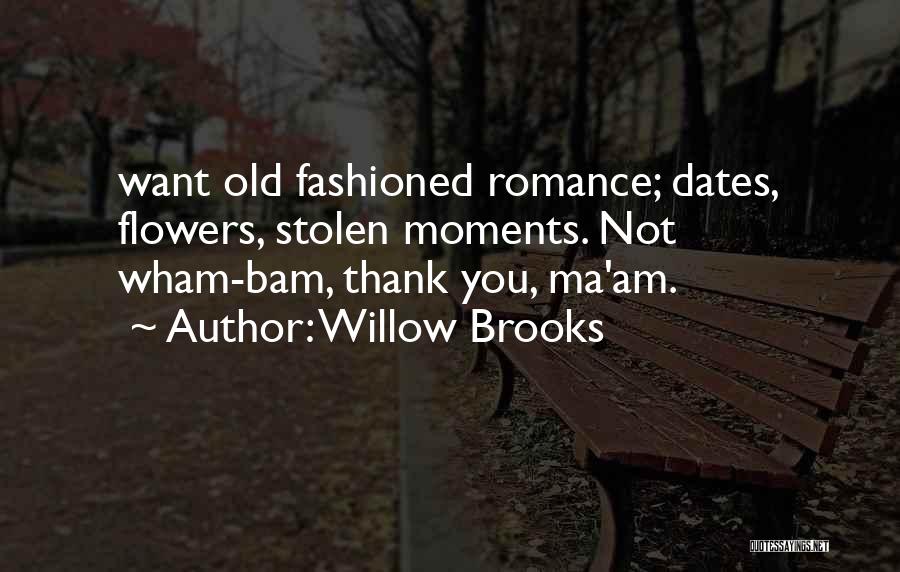 Thank You Ma'am Quotes By Willow Brooks