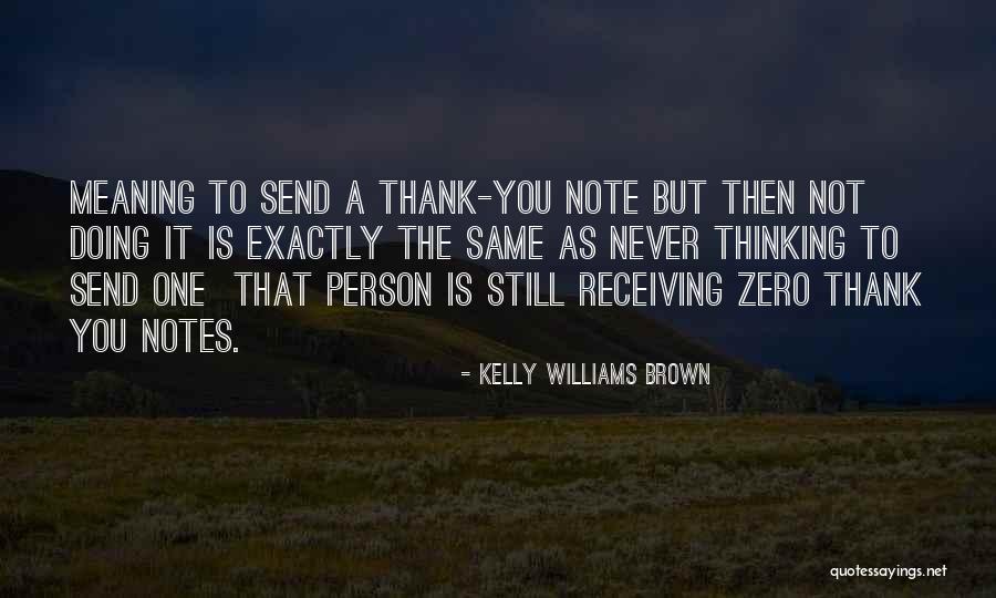 Thank You Meaning Quotes By Kelly Williams Brown Thank You Meaning Quotes By Kelly Williams Brown