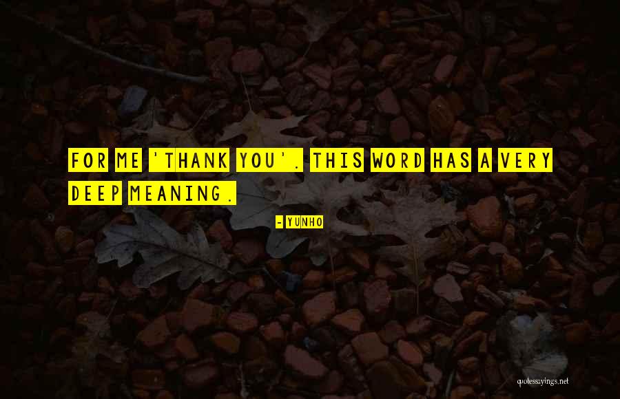 Thank You Meaning Quotes By Yunho Thank You Meaning Quotes By Yunho