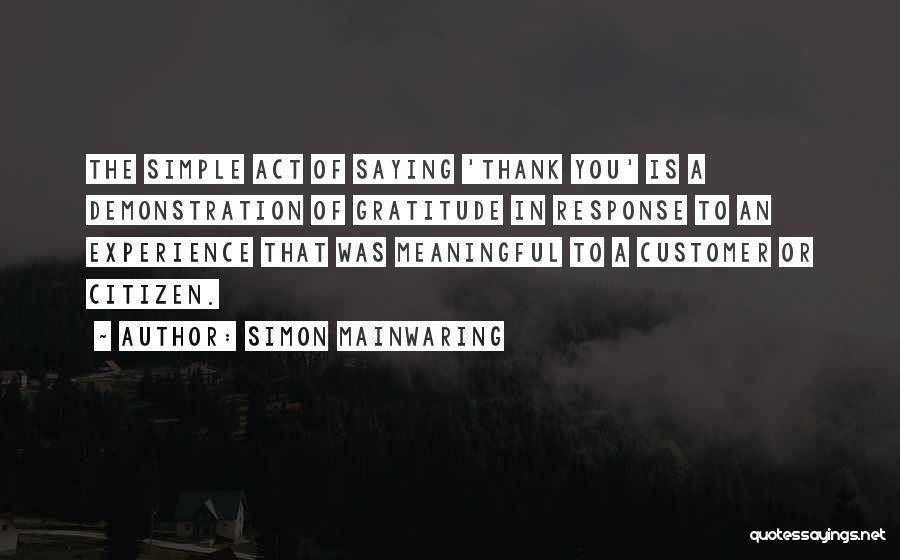 Thank You Meaningful Quotes By Simon Mainwaring