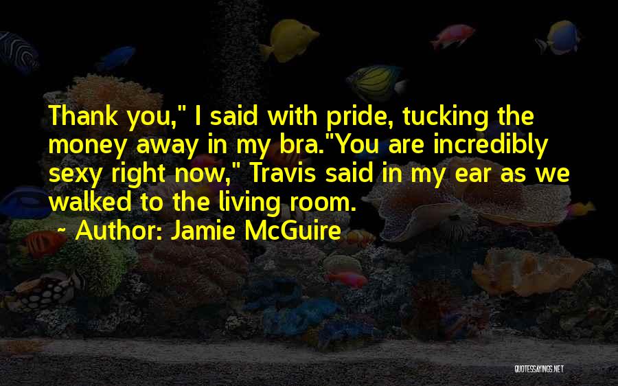 Thank You Money Quotes By Jamie McGuire