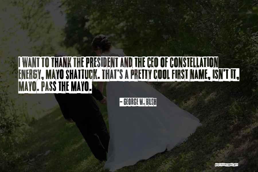 Thank You Mr President Quotes By George W. Bush Thank You Mr President Quotes By George W. Bush