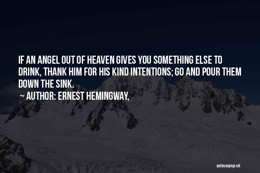 Thank You My Angel Quotes By Ernest Hemingway,