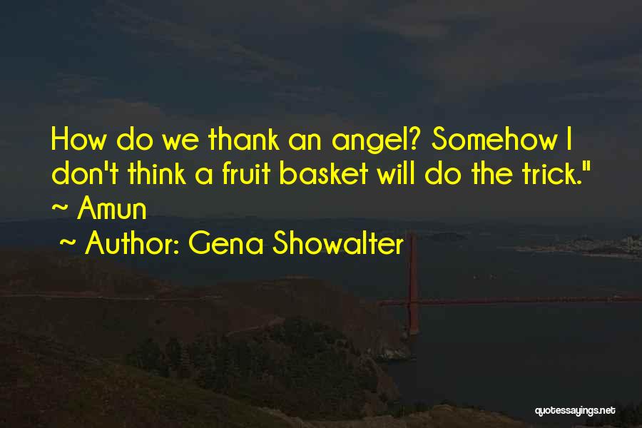 Thank You My Angel Quotes By Gena Showalter