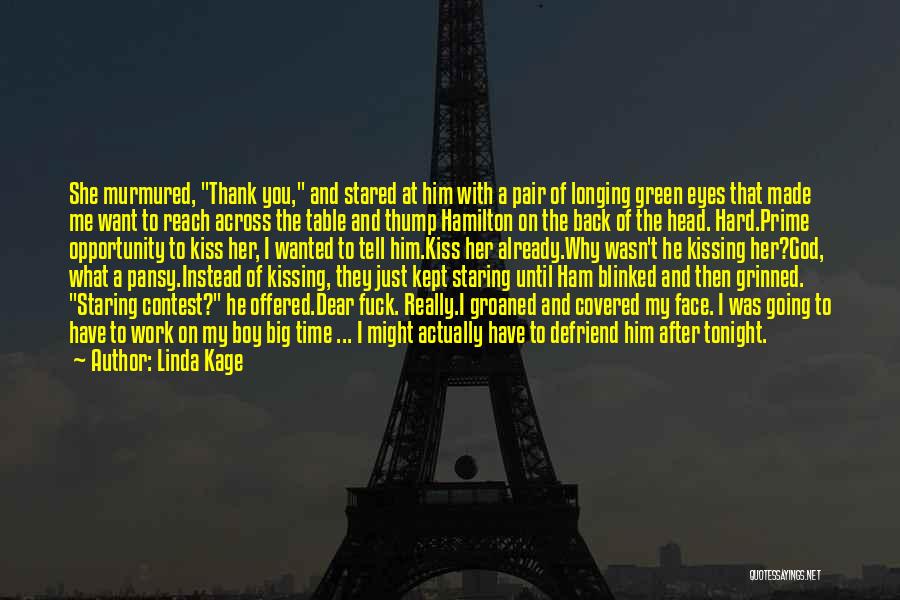 Thank You My Dear Quotes By Linda Kage