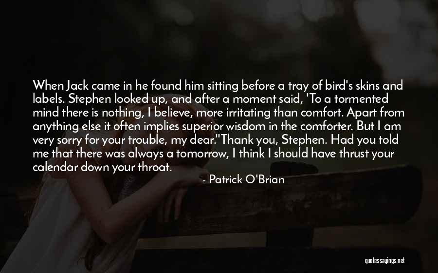 Thank You My Dear Quotes By Patrick O'Brian