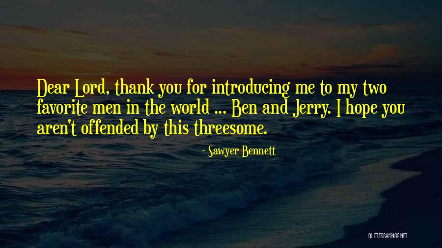 Thank You My Dear Quotes By Sawyer Bennett