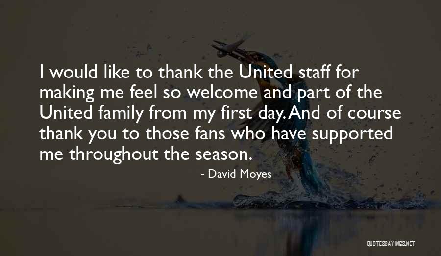 Thank You My Family Quotes By David Moyes