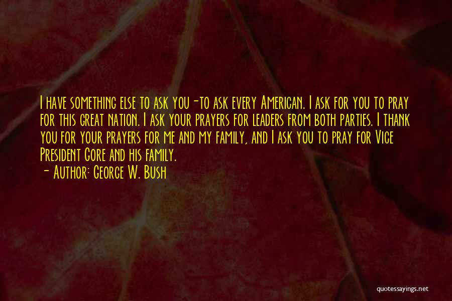 Thank You My Family Quotes By George W. Bush