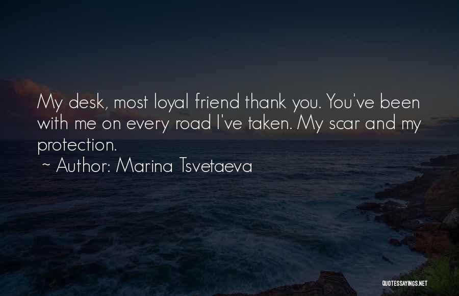 Thank You My Friend Quotes By Marina Tsvetaeva