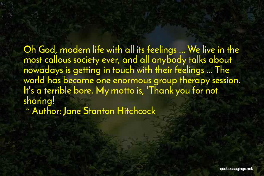 Thank You My God Quotes By Jane Stanton Hitchcock