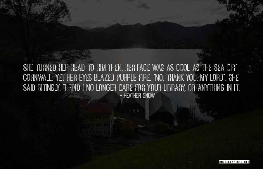 Thank You My Lord Quotes By Heather Snow Thank You My Lord Quotes By Heather Snow