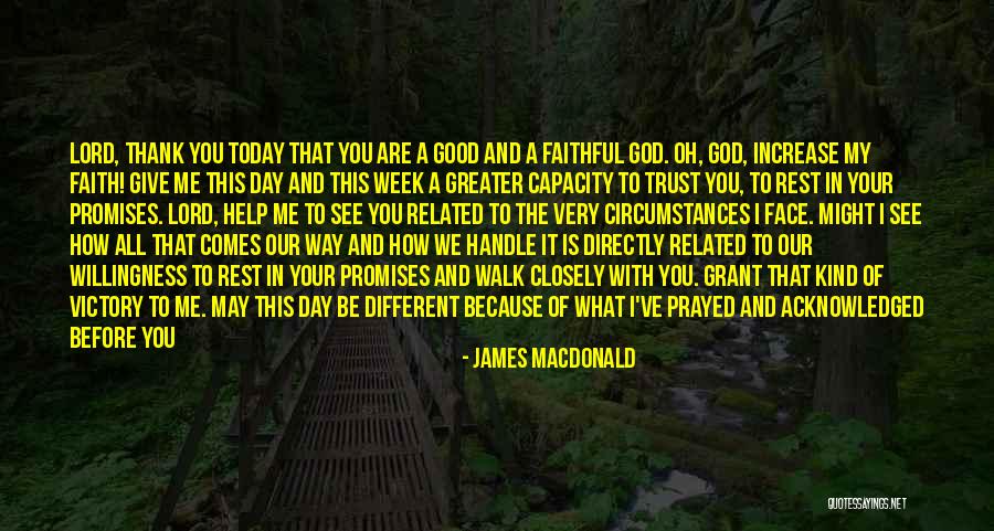 Thank You My Lord Quotes By James MacDonald Thank You My Lord Quotes By James MacDonald