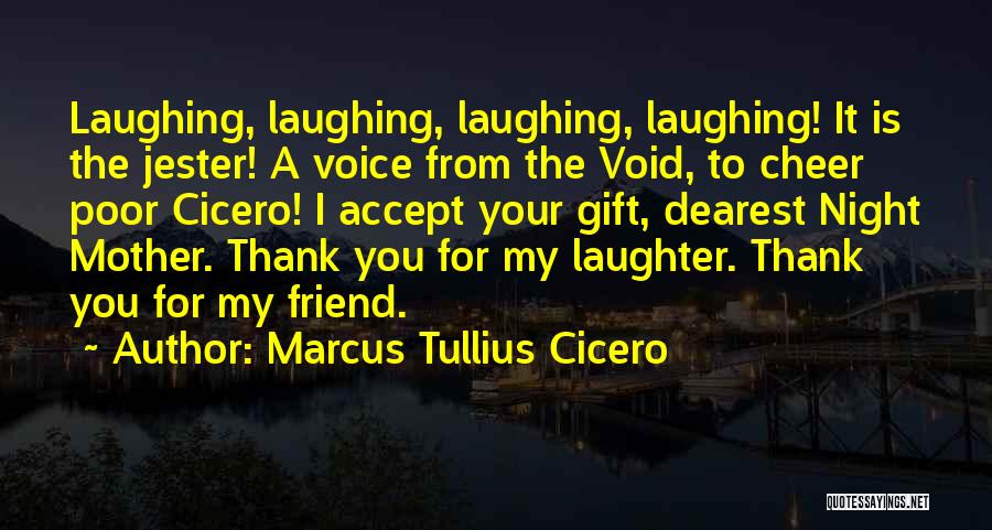 Thank You My Mother Quotes By Marcus Tullius Cicero