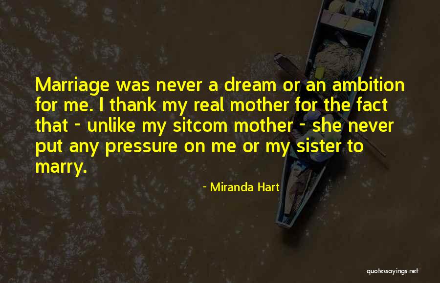 Thank You My Sister Quotes By Miranda Hart Thank You My Sister Quotes By Miranda Hart