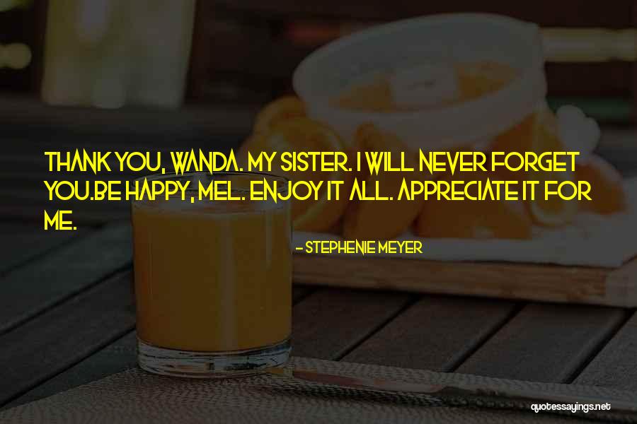 Thank You My Sister Quotes By Stephenie Meyer Thank You My Sister Quotes By Stephenie Meyer