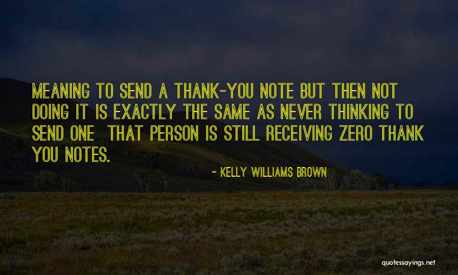 Thank You Note Quotes By Kelly Williams Brown Thank You Note Quotes By Kelly Williams Brown