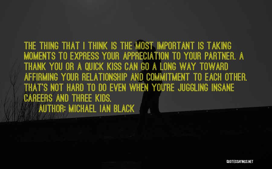 Thank You Relationship Quotes By Michael Ian Black