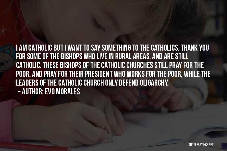 Thank You Say Quotes By Evo Morales