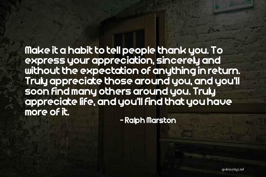 Thank You Sincerely Quotes By Ralph Marston Thank You Sincerely Quotes By Ralph Marston