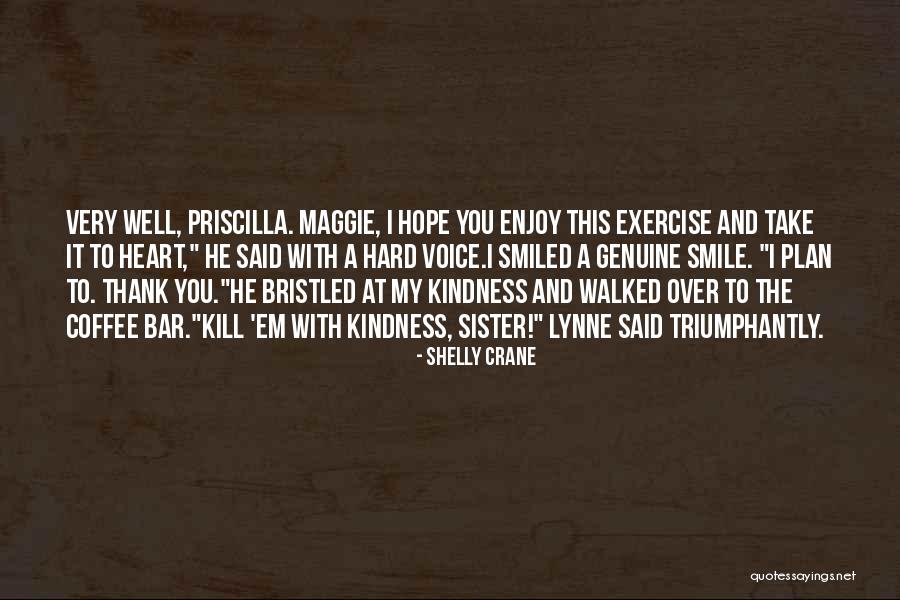 Thank You Sister Quotes By Shelly Crane Thank You Sister Quotes By Shelly Crane