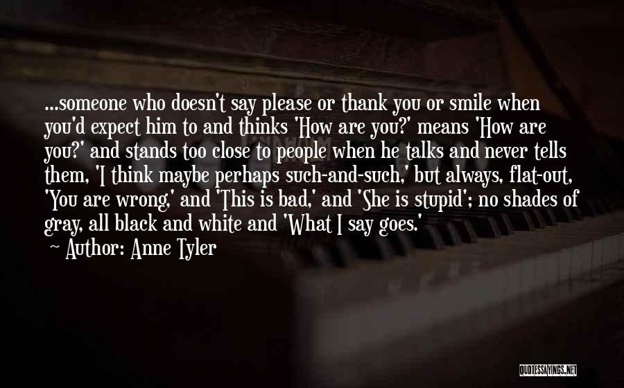 Thank You Smile Quotes By Anne Tyler