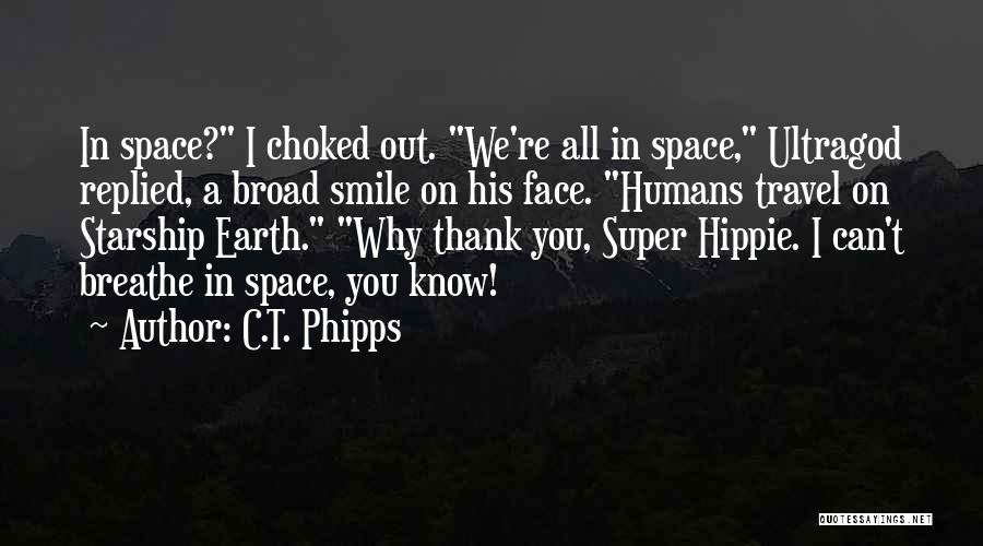 Thank You Smile Quotes By C.T. Phipps