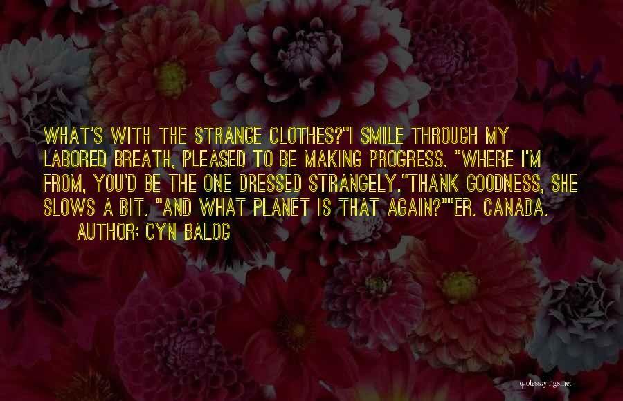 Thank You Smile Quotes By Cyn Balog