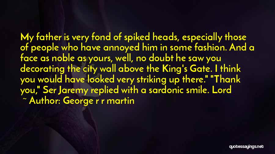 Thank You Smile Quotes By George R R Martin