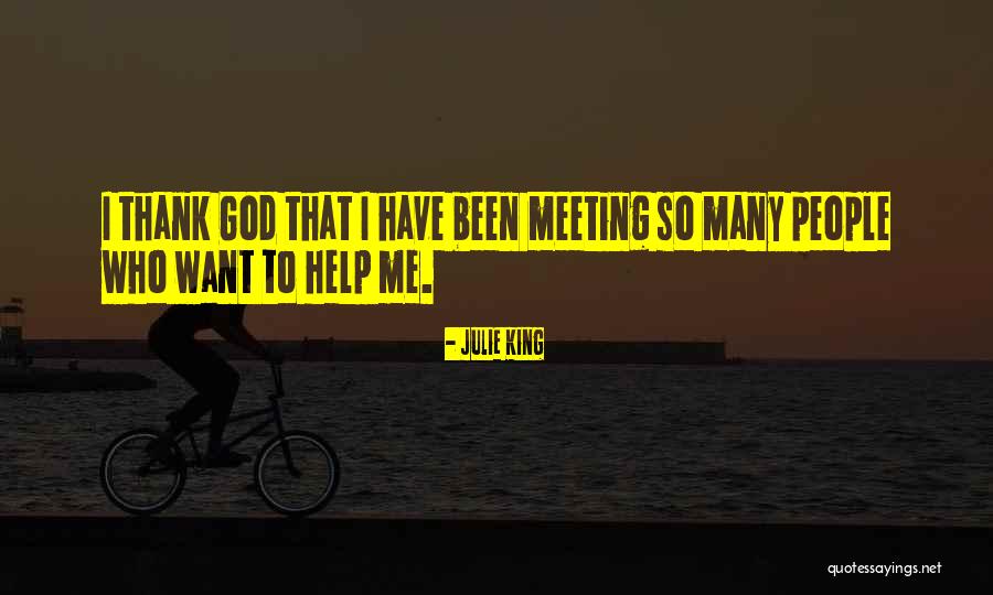 Thank You So Much For Your Help Quotes By Julie King Thank You So Much For Your Help Quotes By Julie King