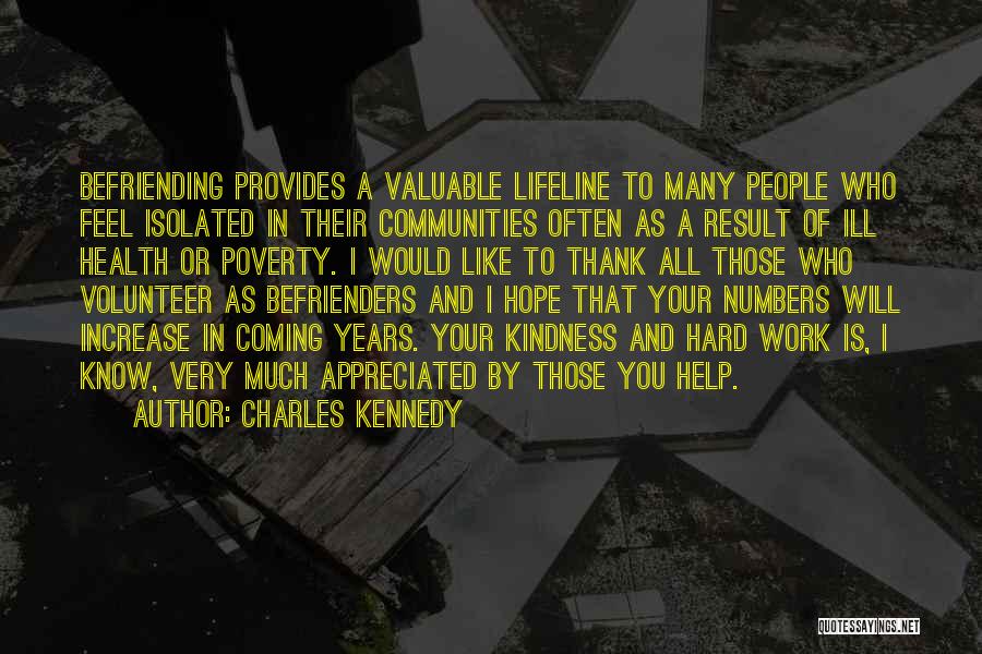 Thank You So Much For Your Kindness Quotes By Charles Kennedy