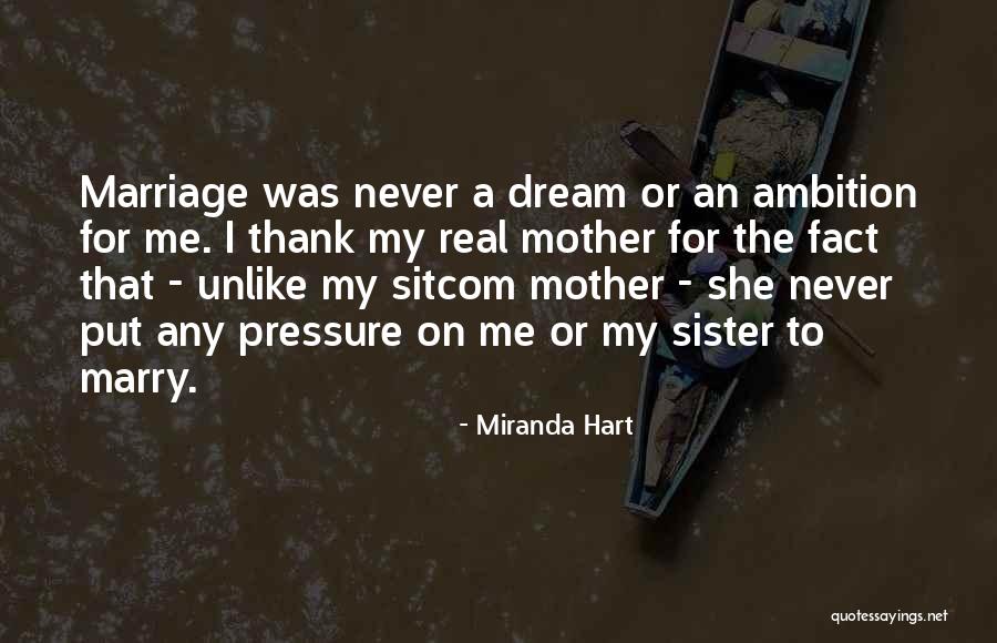 Thank You So Much Sister Quotes By Miranda Hart Thank You So Much Sister Quotes By Miranda Hart