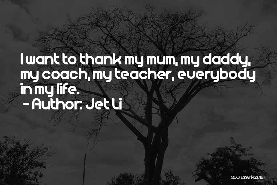 Thank You So Much Teacher Quotes By Jet Li