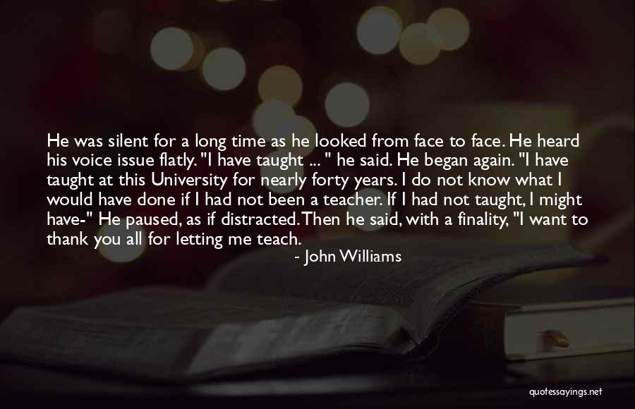 Thank You So Much Teacher Quotes By John Williams