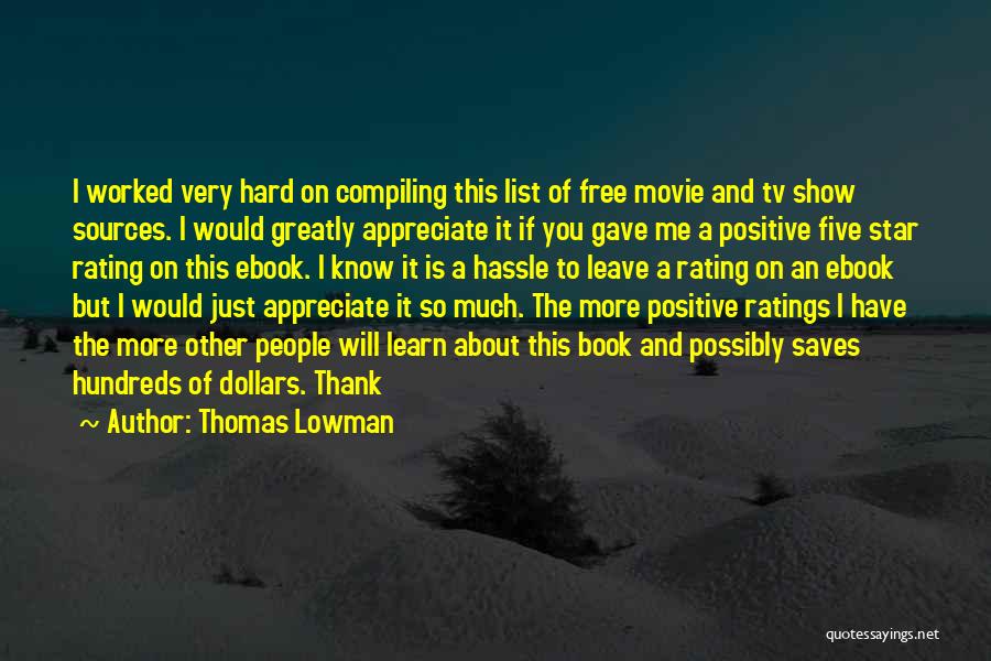 Thank You So Very Much Quotes By Thomas Lowman