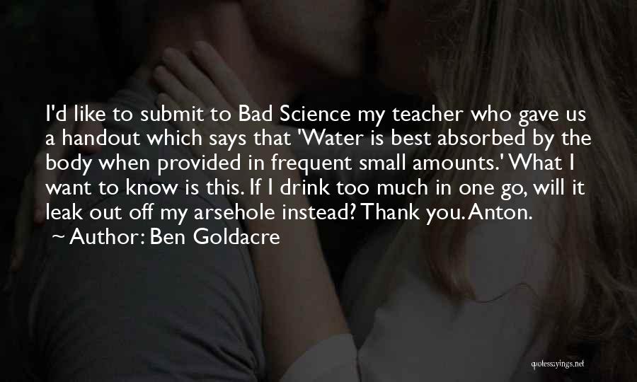 Thank You Teacher Quotes By Ben Goldacre