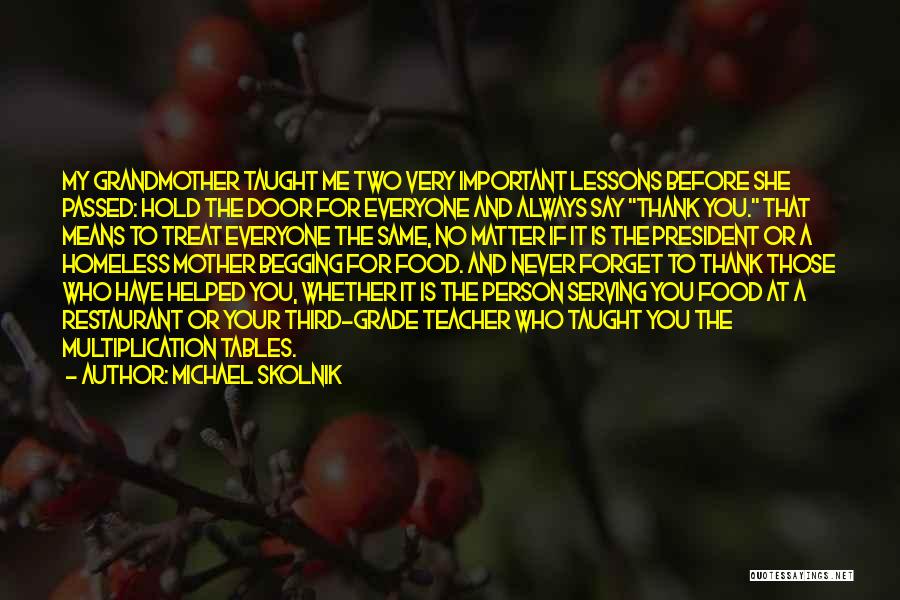 Thank You Teacher Quotes By Michael Skolnik