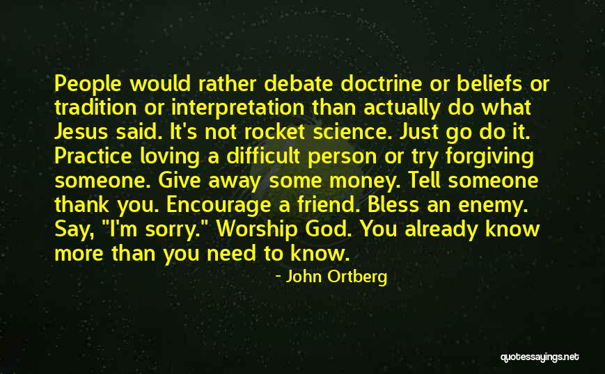 Thank You To A Friend Quotes By John Ortberg Thank You To A Friend Quotes By John Ortberg