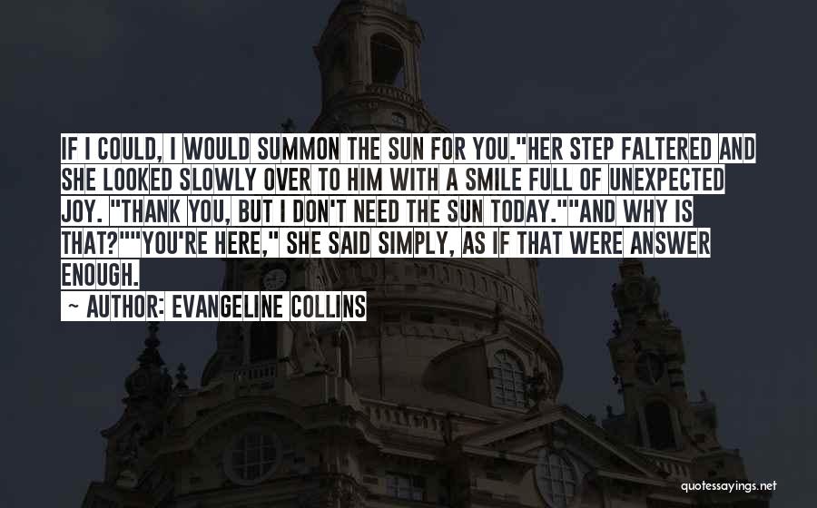 Thank You Today Quotes By Evangeline Collins