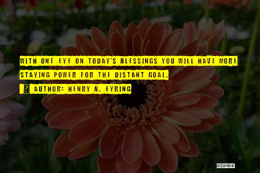 Thank You Today Quotes By Henry B. Eyring