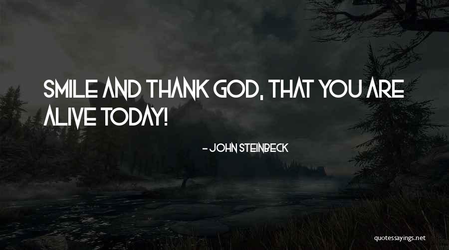 Thank You Today Quotes By John Steinbeck